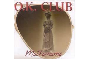 O.K. CLUB - Mackamama, 2010 (CD)